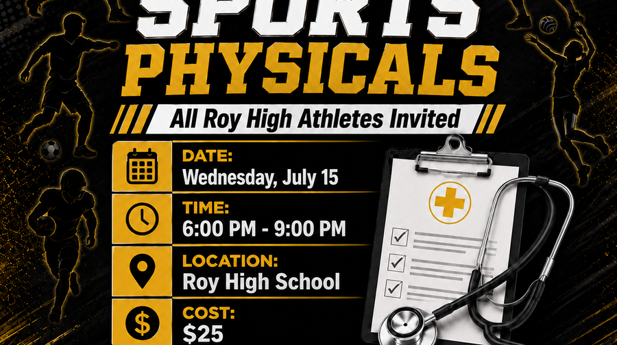 Sport Physicals at Roy High Wednesday, July 15
